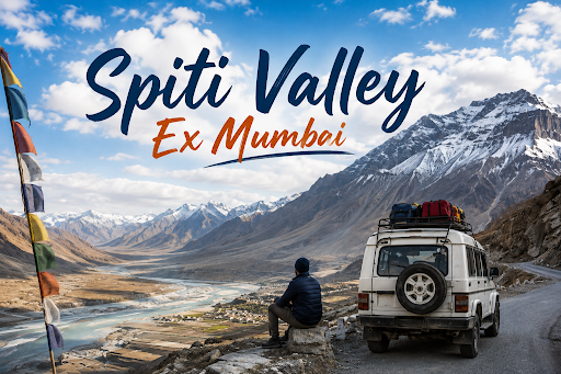 Spiti Valley Ex Mumbai: Journey to the Land of High Passes